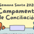 Campamento de conciliación Semana Santa 2026