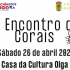 El IX Encontro de Corais se celebra el 26 de abril
